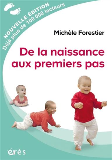 Livre De la naissance aux premiers pas - Michèle Forestier