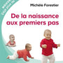 Livre De la naissance aux premiers pas - Michèle Forestier